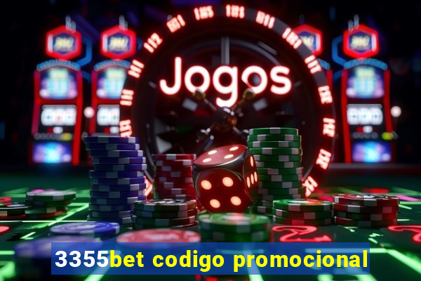 3355bet codigo promocional